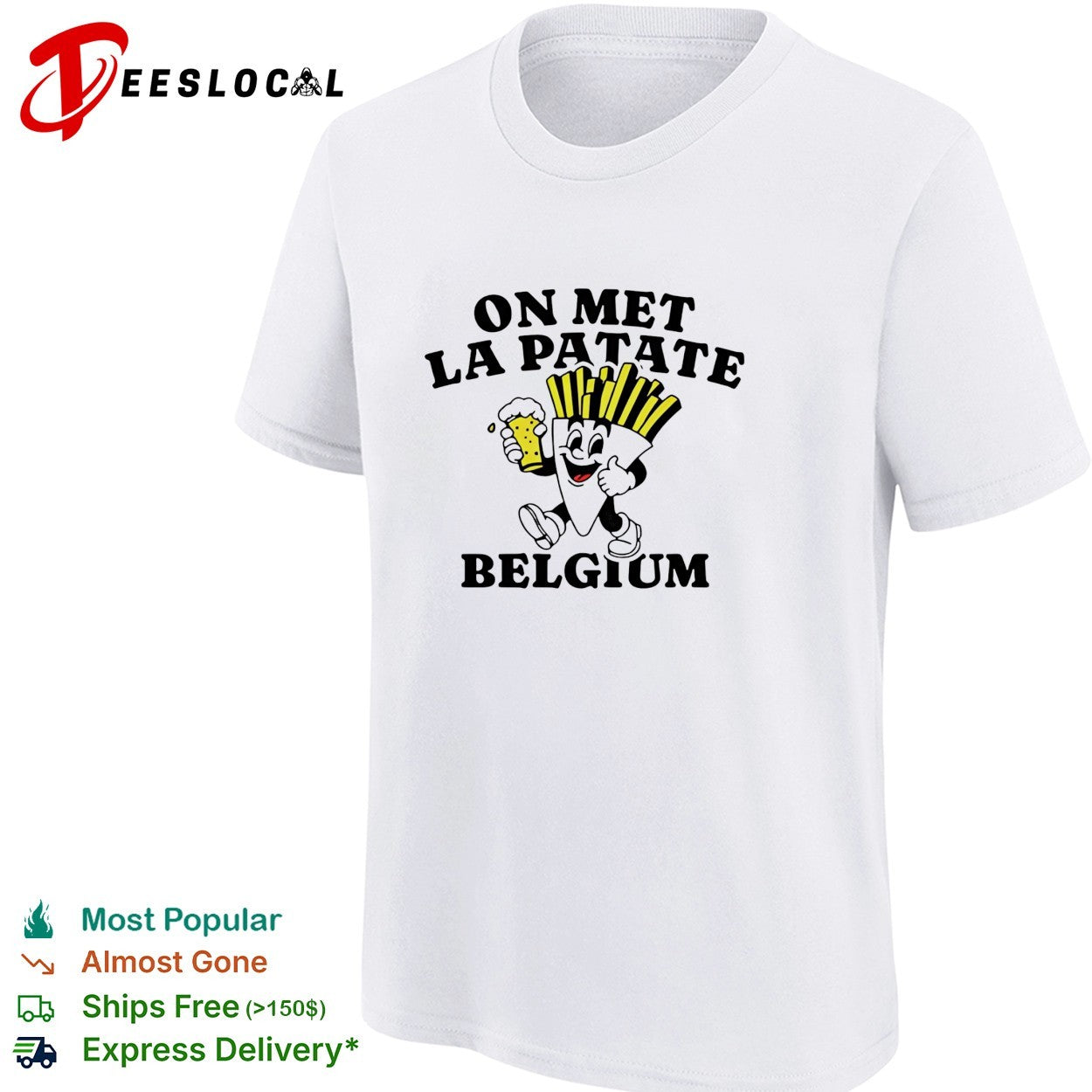 On met la patate Belgium fries beer mascot shirt