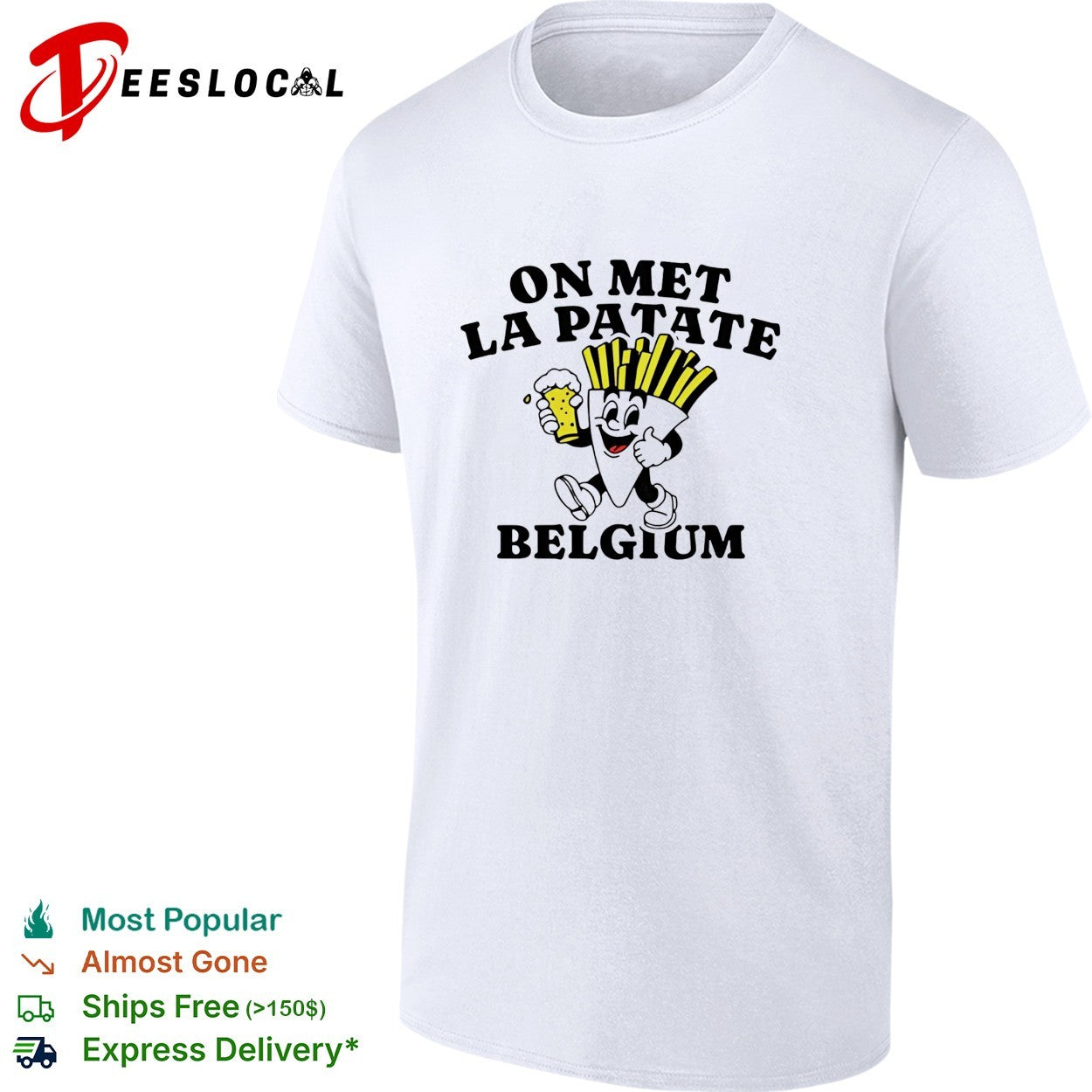 On met la patate Belgium fries beer mascot shirt