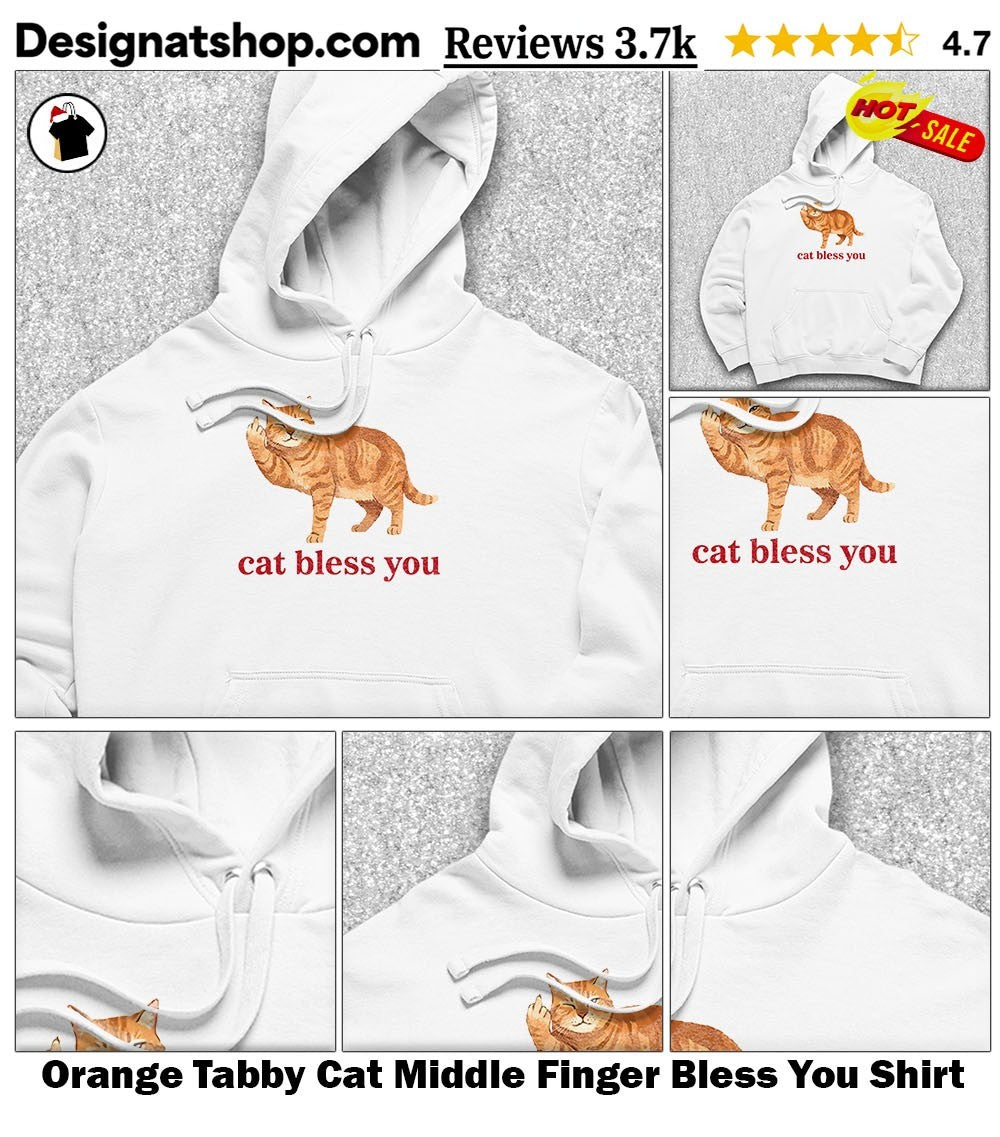Orange Tabby Cat Middle Finger Bless You Shirt