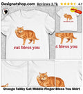 Orange Tabby Cat Middle Finger Bless You Shirt
