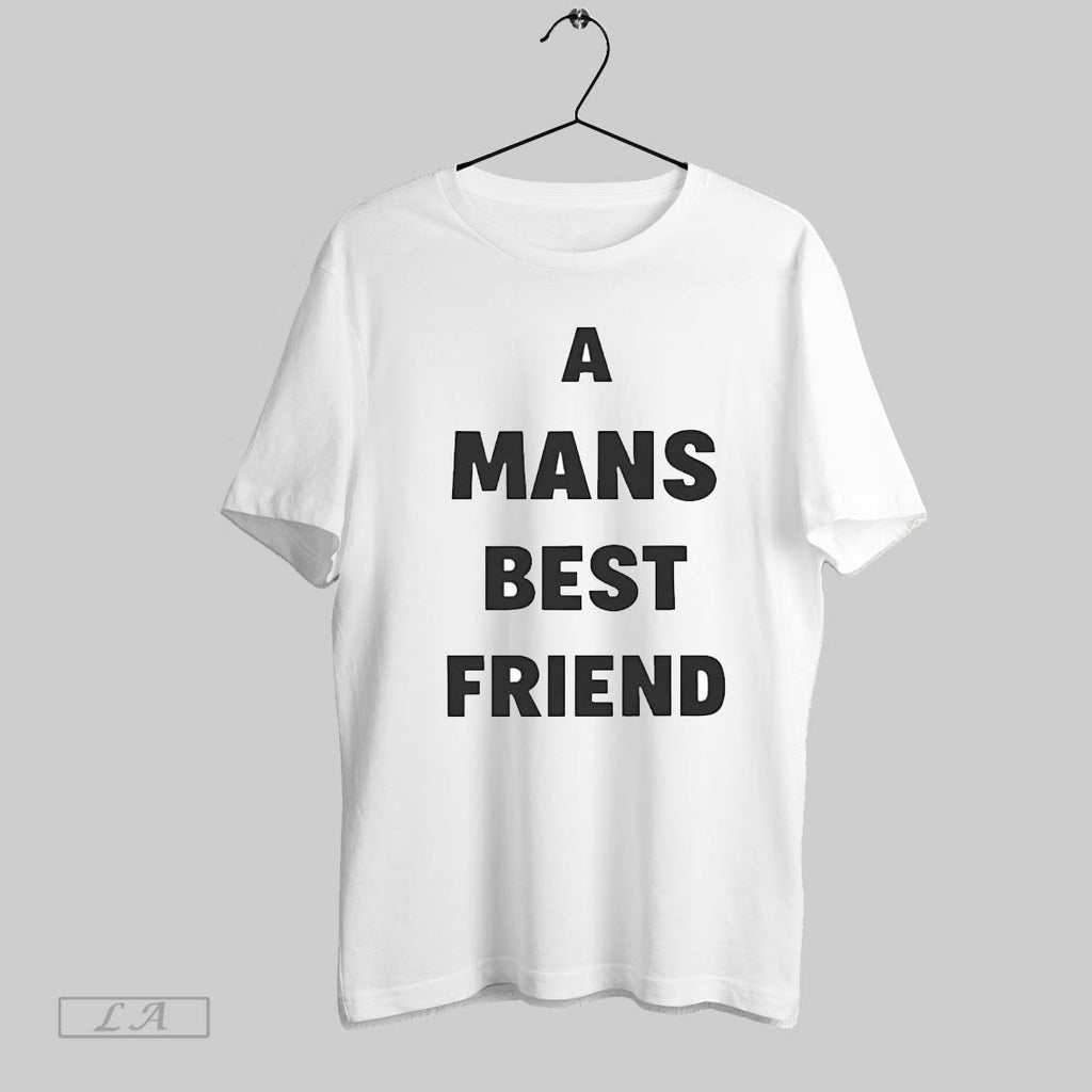 Original A Mans Best Friend