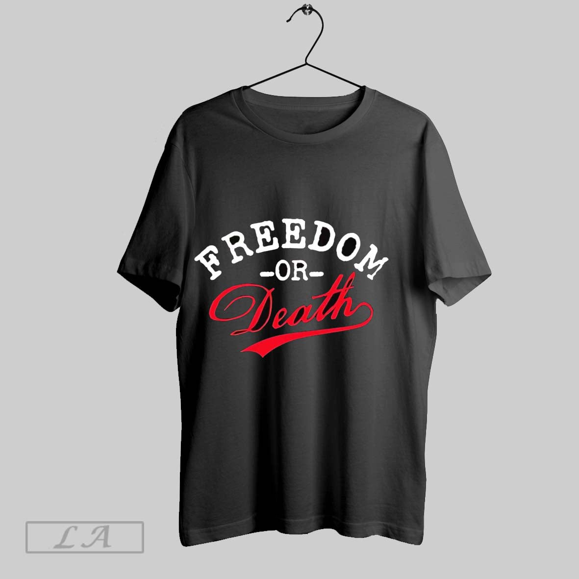 Original American Freedom Or Death