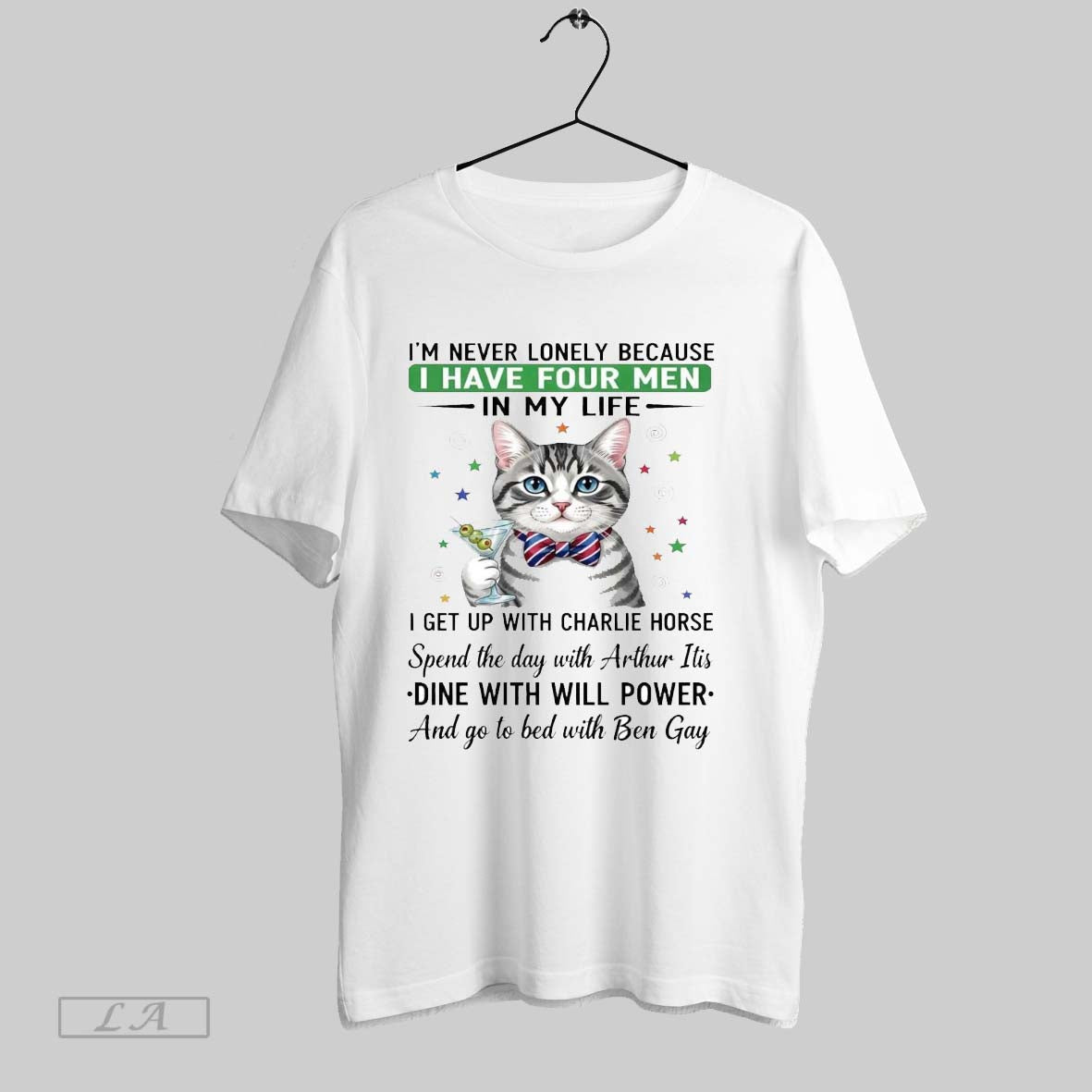 Original Cat Im Never Lonely Because I Have Four Men In My Life Dine With