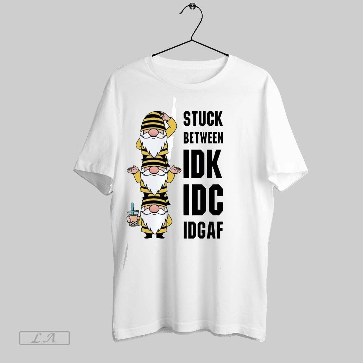 Original Gnome Stuck Between Idk Idc Idgaf Shirt