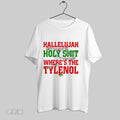 Original Hallelujah Holy Shit Wheres The Tylenol Christmas