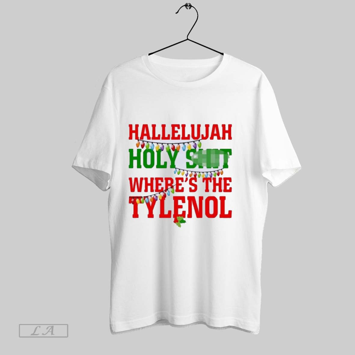 Original Hallelujah Holy Shit Wheres The Tylenol Christmas