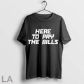 Original Here To Pay The Bills