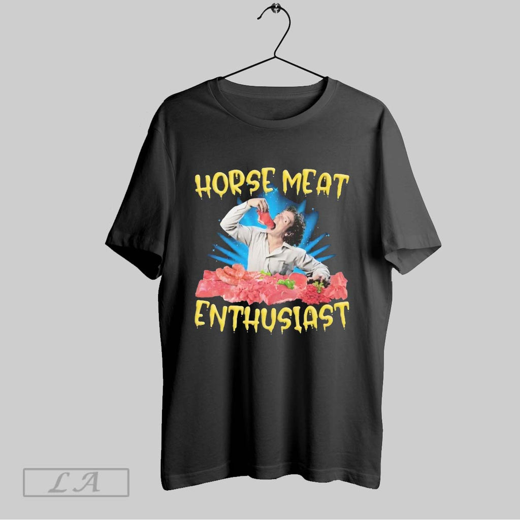 Original Horse Meat Enthusiast