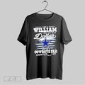 Original I Am A William I May Not Be In Dallas But Im A Cowboys