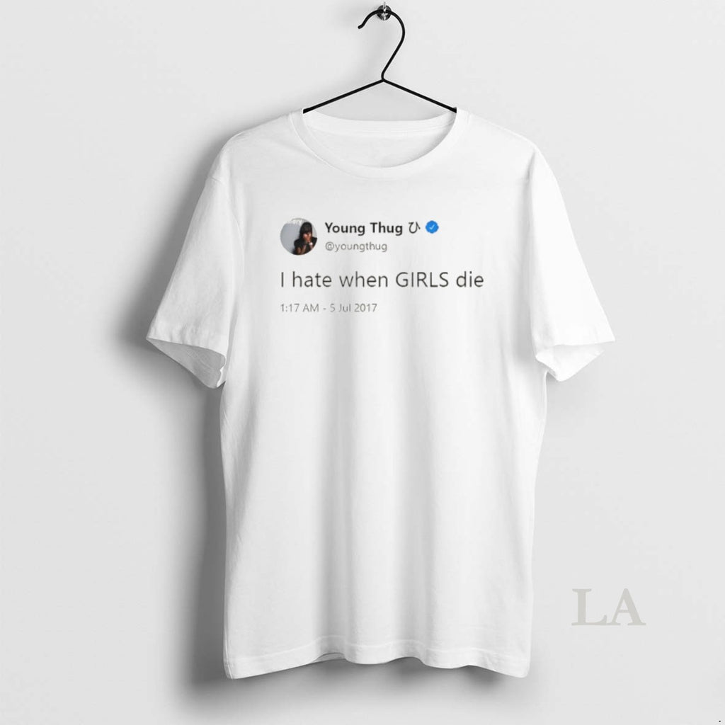 Original I Hate When Girls Die Funny Meme Quote