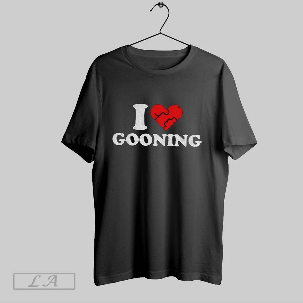 Original I Love Gooning