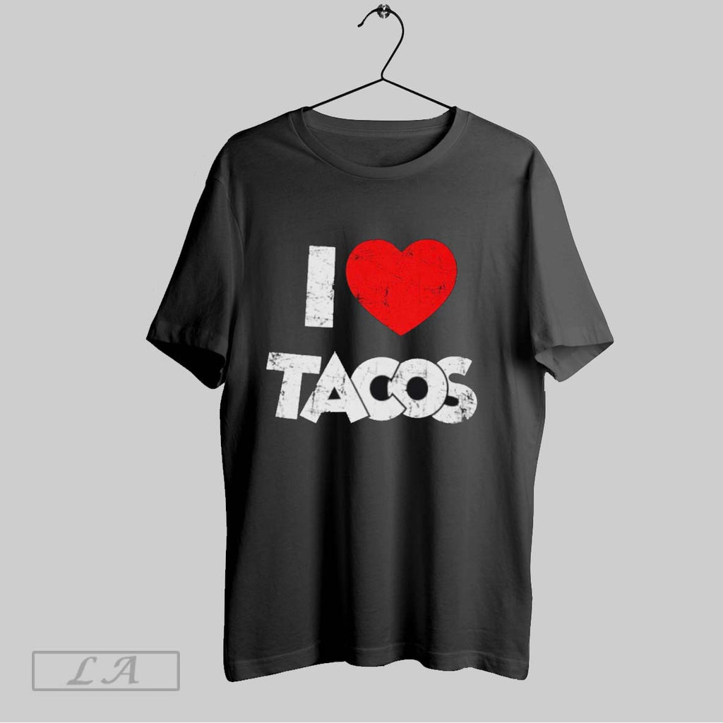 Original I Love Tacos