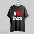 Original I Love Tacos