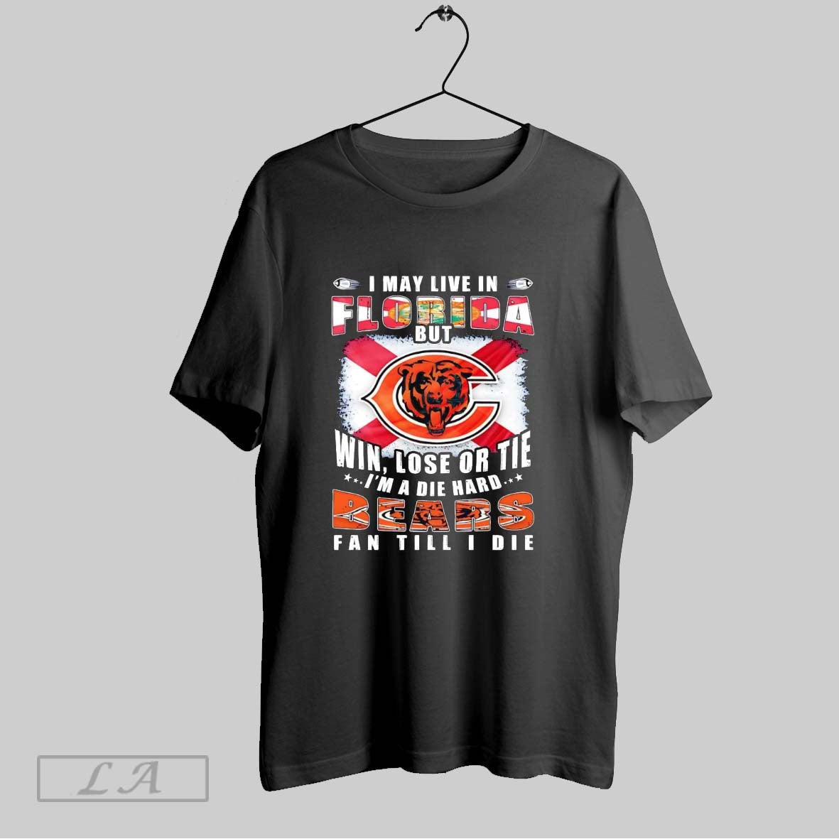 Original I May Live In Florida But Win Lose Or Tie Im A Die Hard