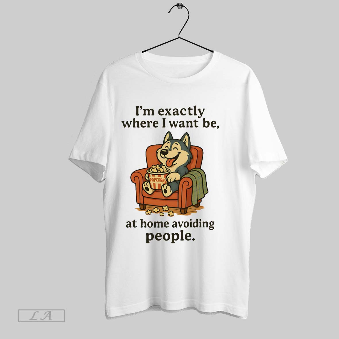 Original Im Exactly Where I Want Be At Home Avoiding People White Poster