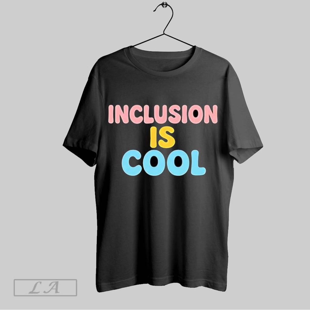 Original Inclusion Is Cool Text Cute