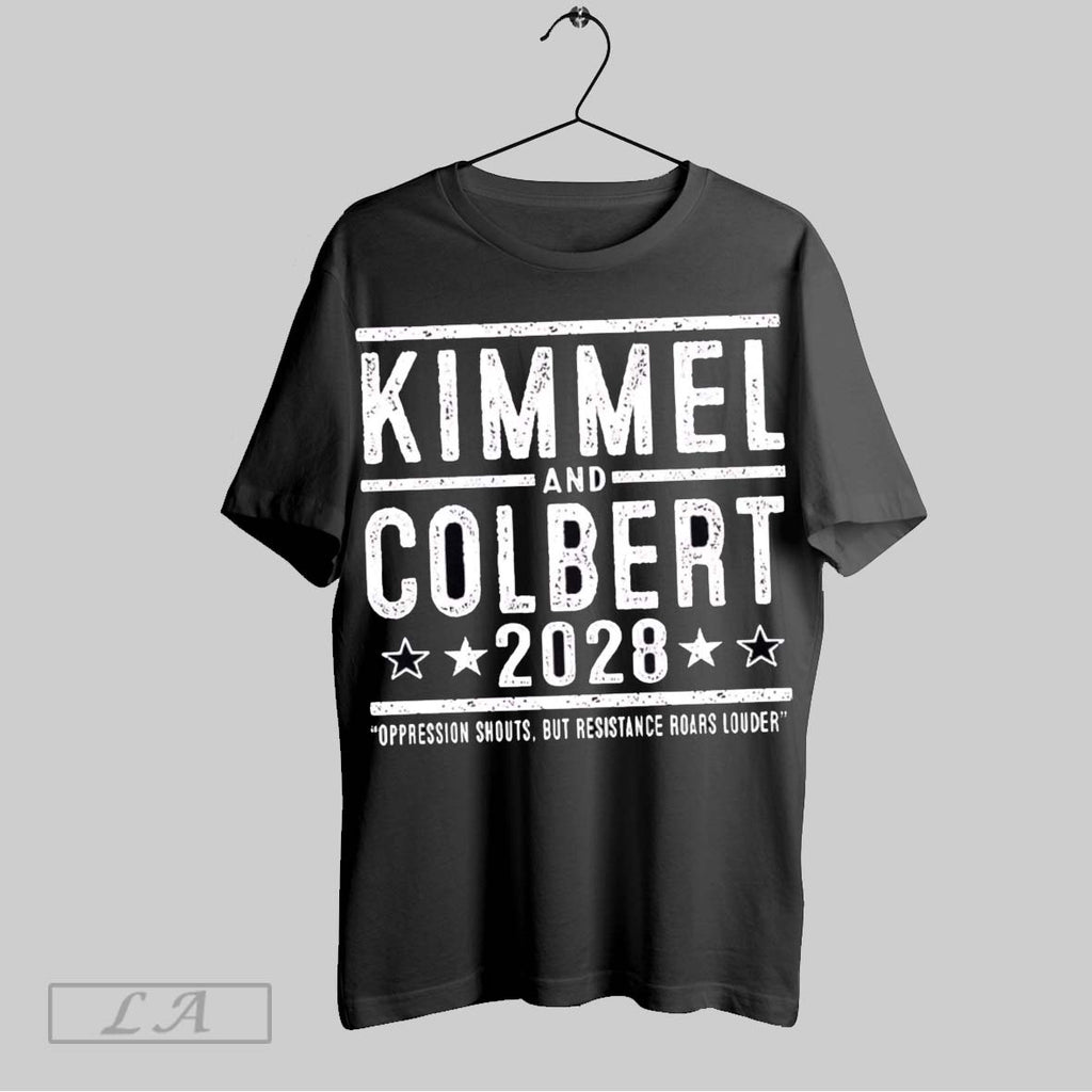 Original Kimmel And Colbert 2028 Resistance Roars Louder
