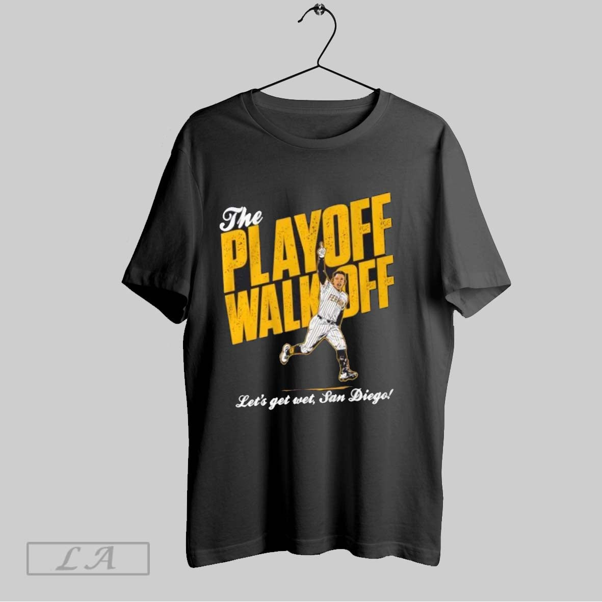 Original Lets Get Wet San Diego Padres Freddy Fermin The Playoff Walk Off