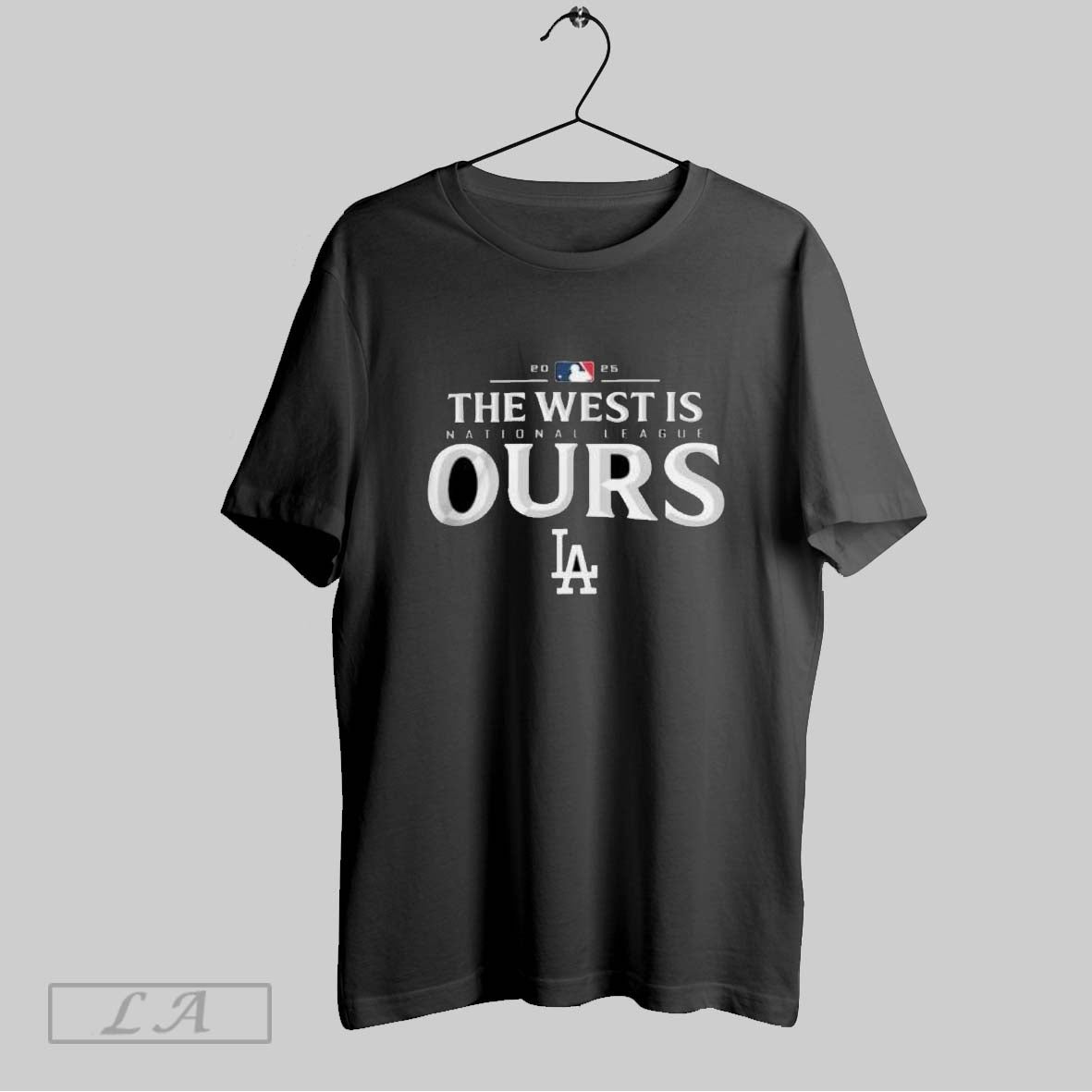 Original Los Angeles Dodgers 2025 National League The West Is Ours