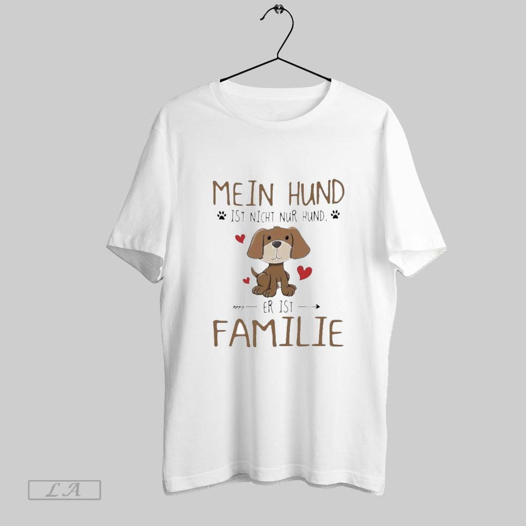 Original Mein Hund Ist Nicht Nur Hund Er Ist Familie