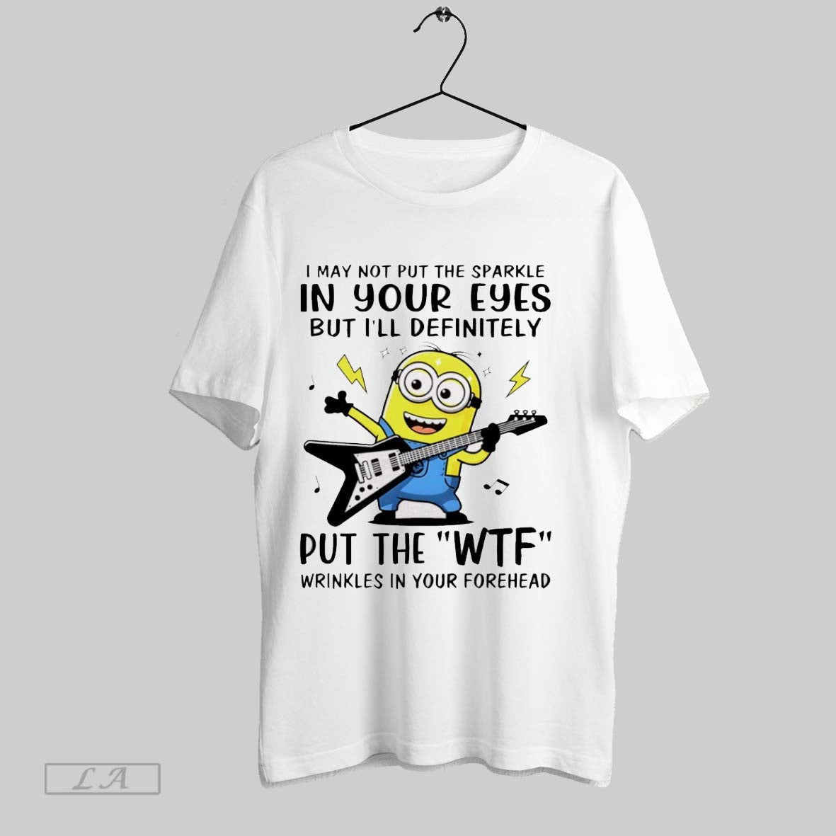 Original Minion I May Not Put The Sparkle In Your Eyes But Ill Definitely Put