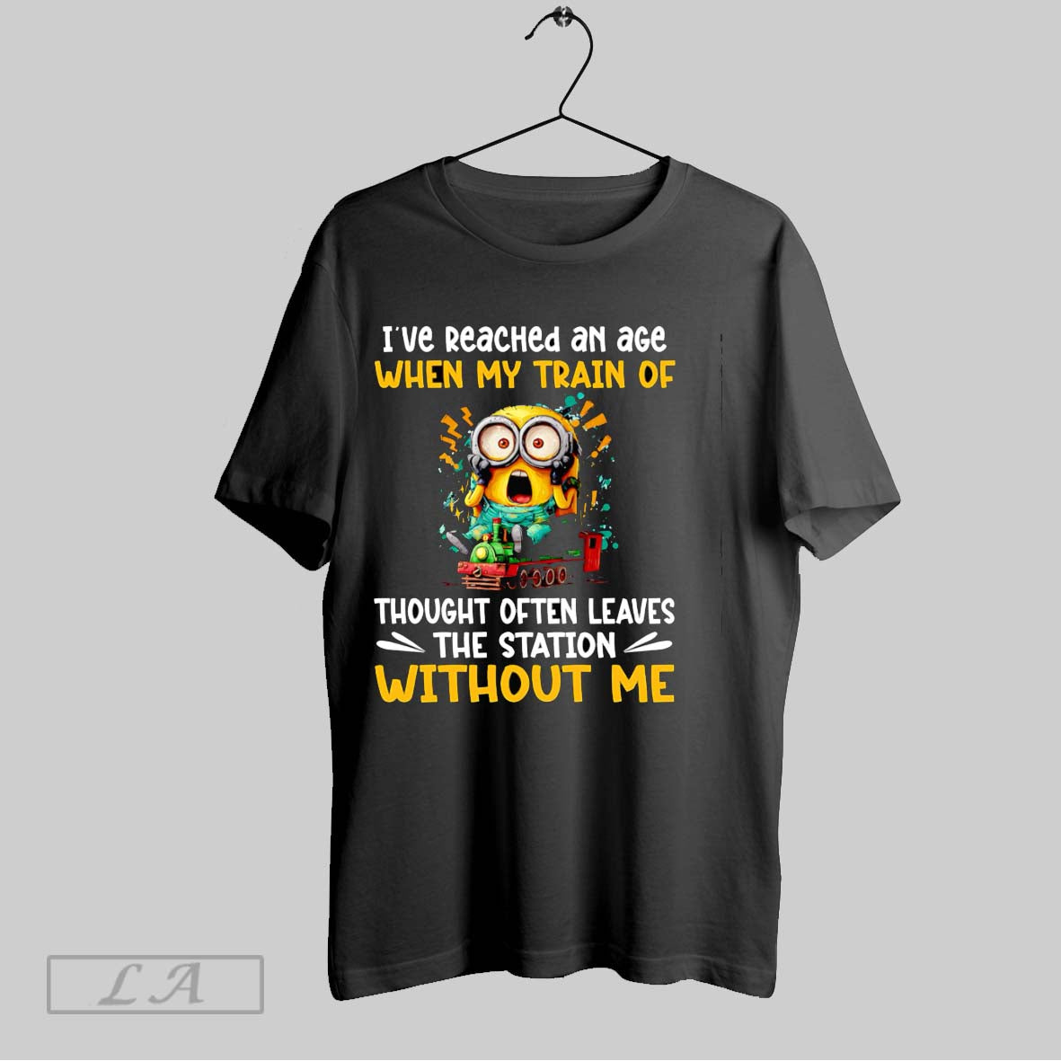 Original Minion Ive Reached An Age When My Train Of Thought Often Leaves The Station