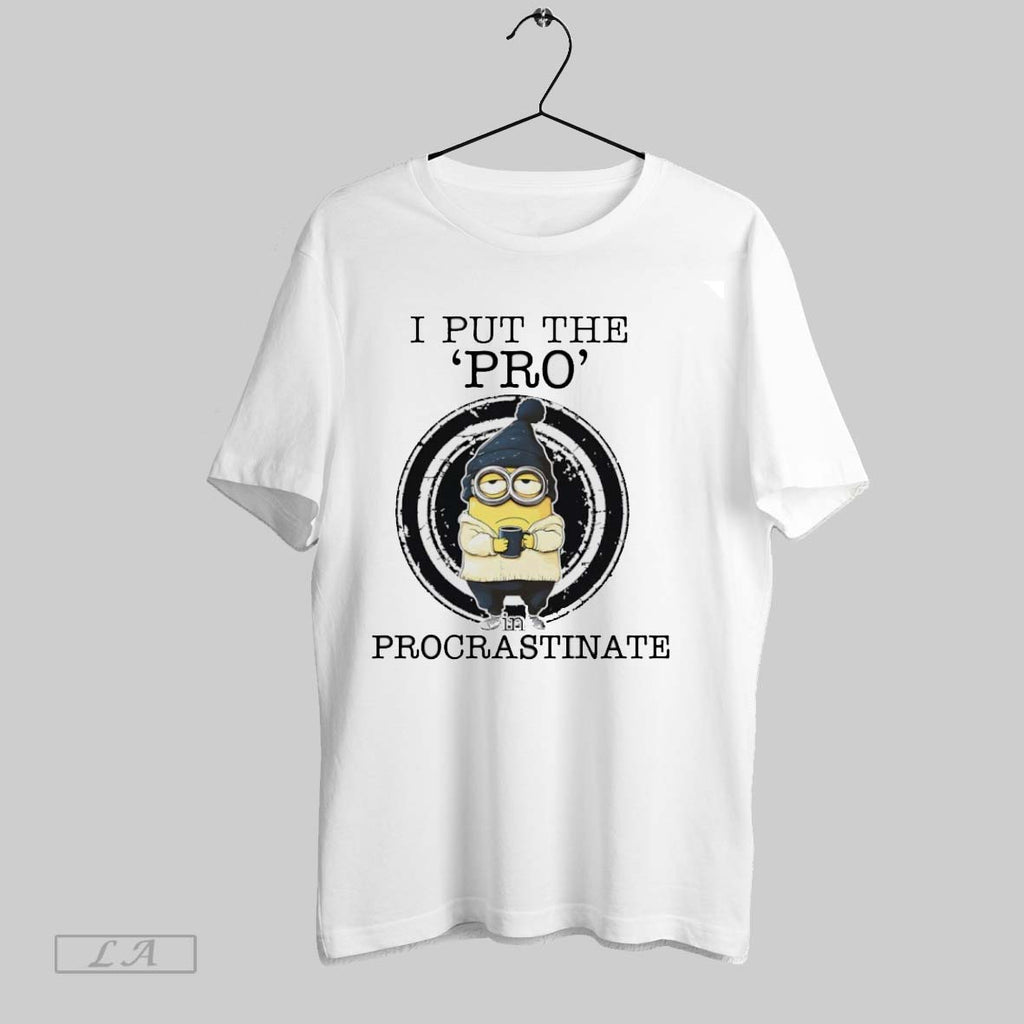 Original Minions I Put The Pro In Procrastinate