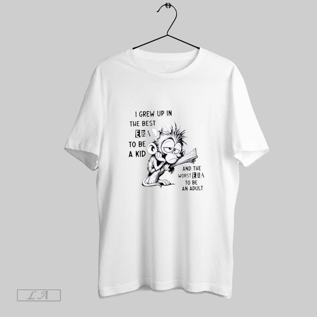 Original Monkey I Grew Up In The Best Era To Be A Kid And The