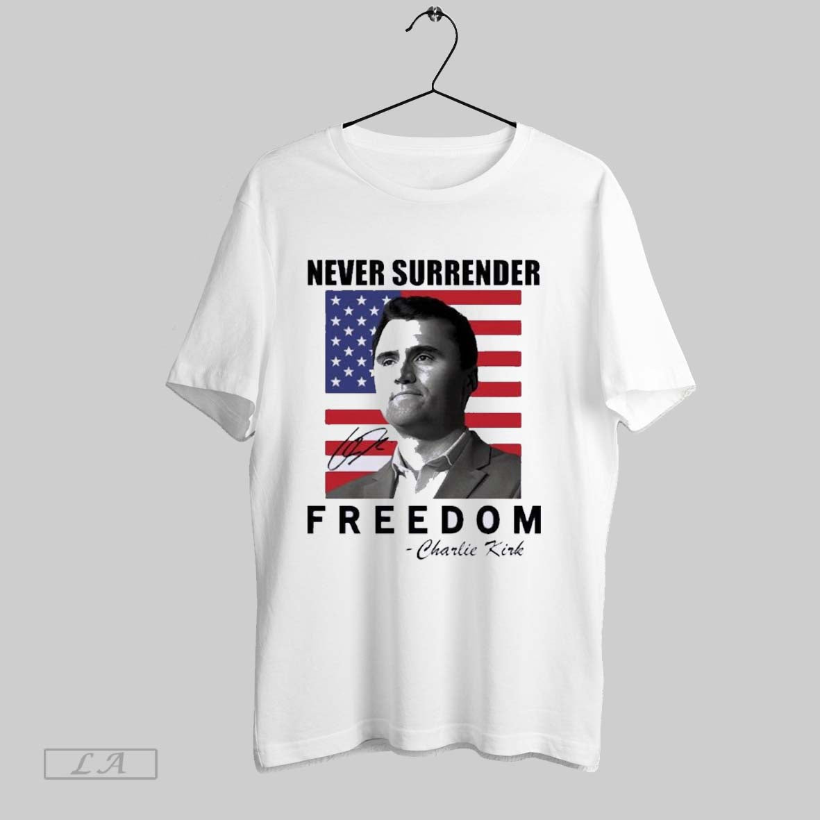 Original Never Surrender Charlie Kirk Freedom