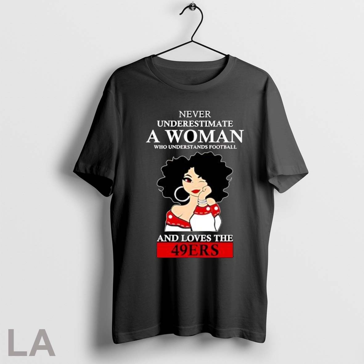 Original Never Underestimate A Woman Who Understands Football And Loves The 49ers Posters Black