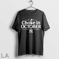 Original New York Yankees 2025 Choke In October Mlb Postseason