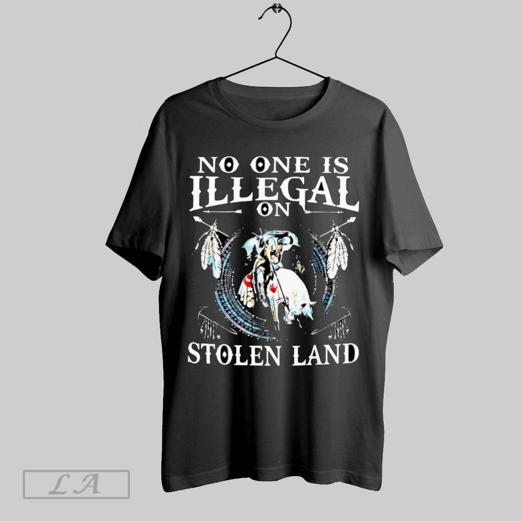 Original No One Is Illegal On Stolen Land
