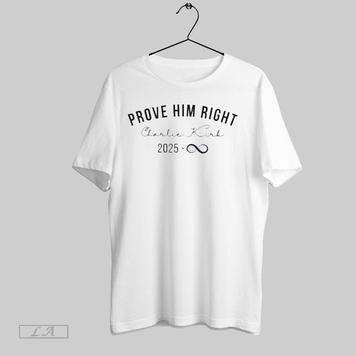 Original Prove Him Right Charlie Kirk 2025