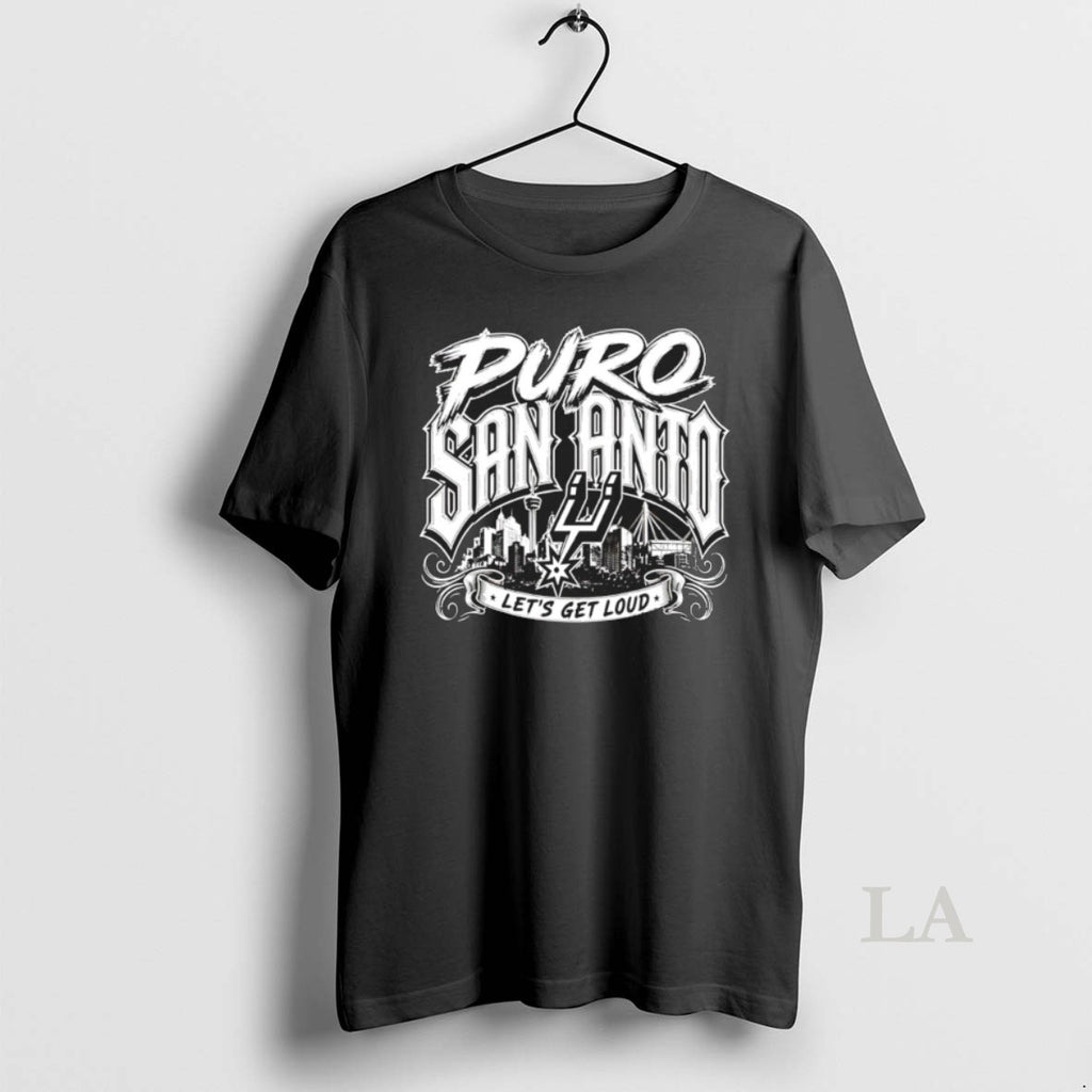 Original Puro San Anto Lets Get Loud San Antonio Spurs Basketball 2026