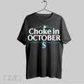 Original Seattle Mariners 2025 Choke In October Mlb Postseason