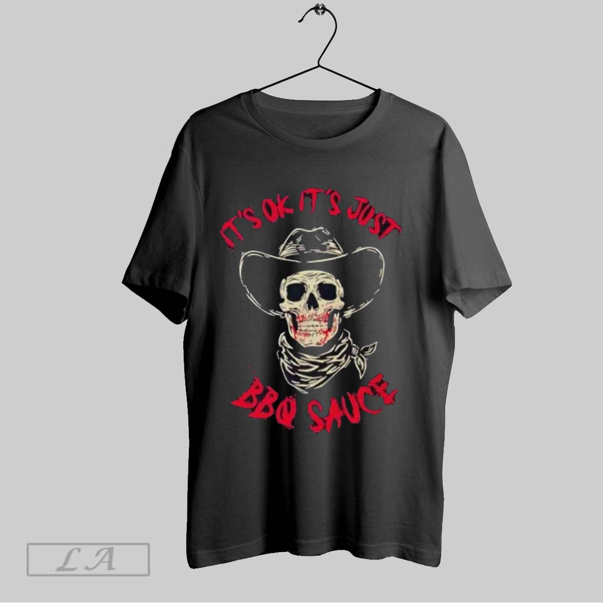Original Skeleton Its Ok Its Just Bbq Sauce