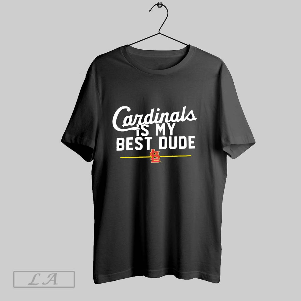 Original St Louis Cardinals Is My Best Dude