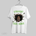 Original Straight Cash Homie