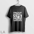 Original Straight Outta Consin