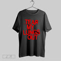 Original Tear My Lungs Out