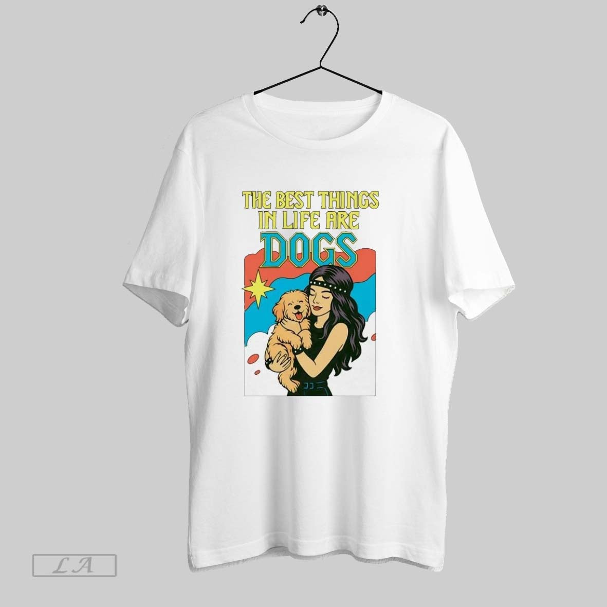 Original The Best Things In Life Are Dogs Ladies