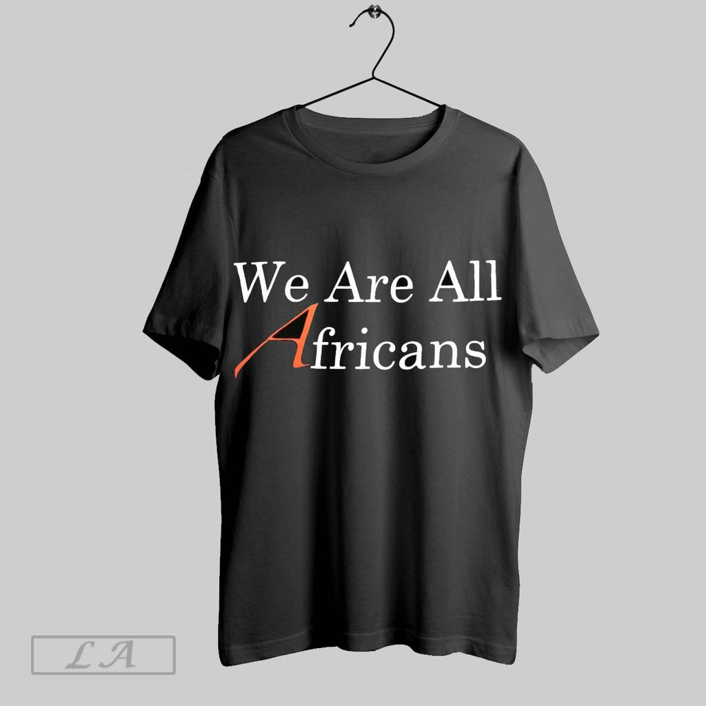 Original We Are All Africans