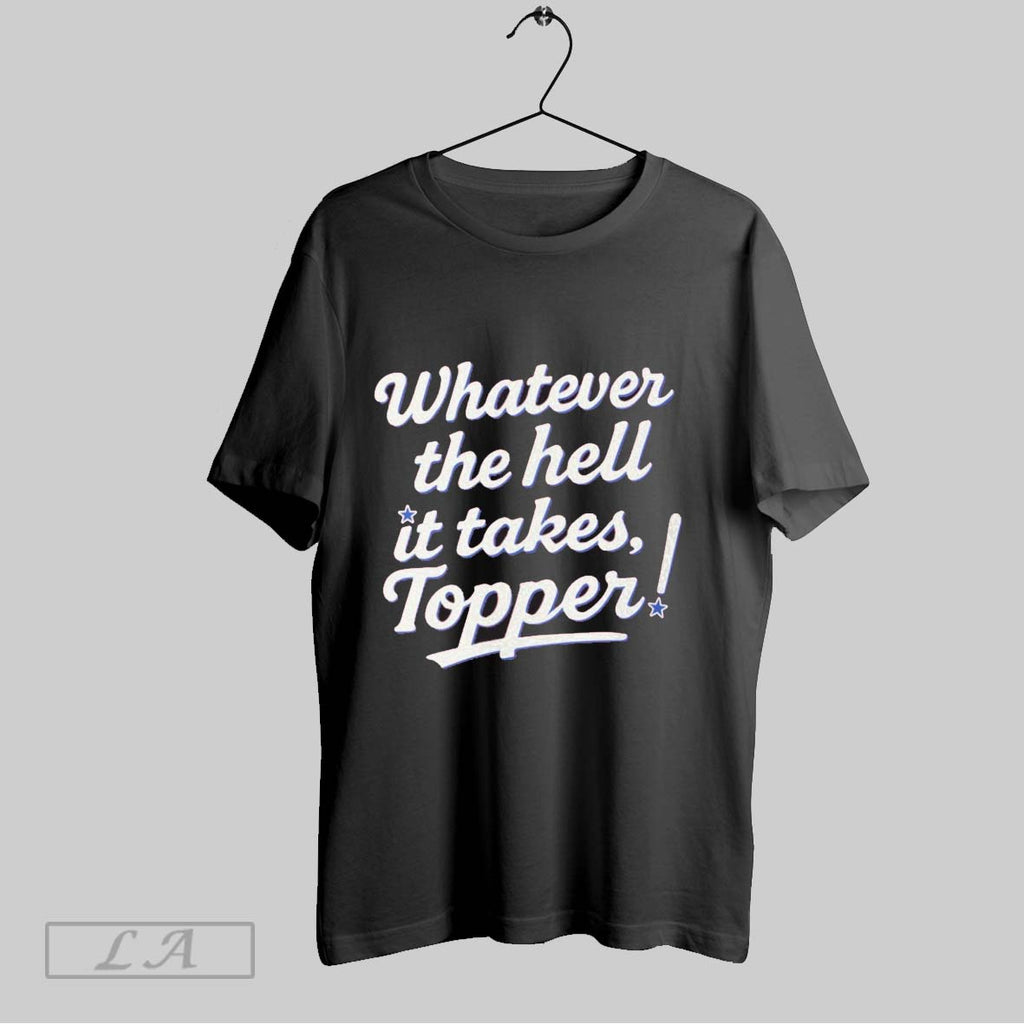Original Whatever The Hell It Takes Topper Phillies October