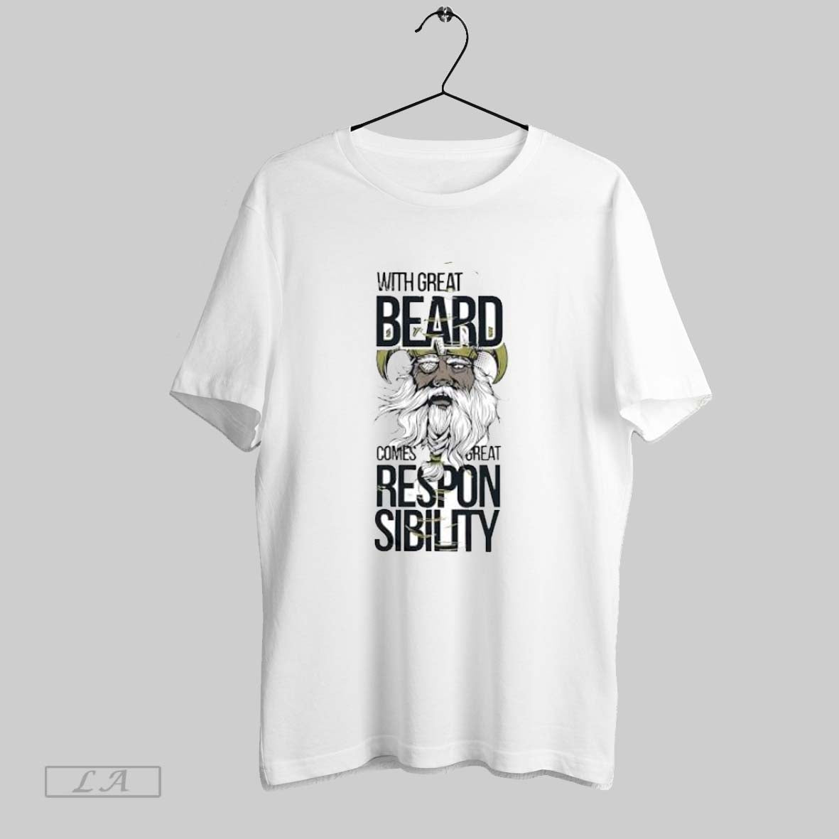 Original With Great Beard Comes Great Responsibility Viking Norse God