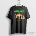 Overkill Feel The Fire Shirts