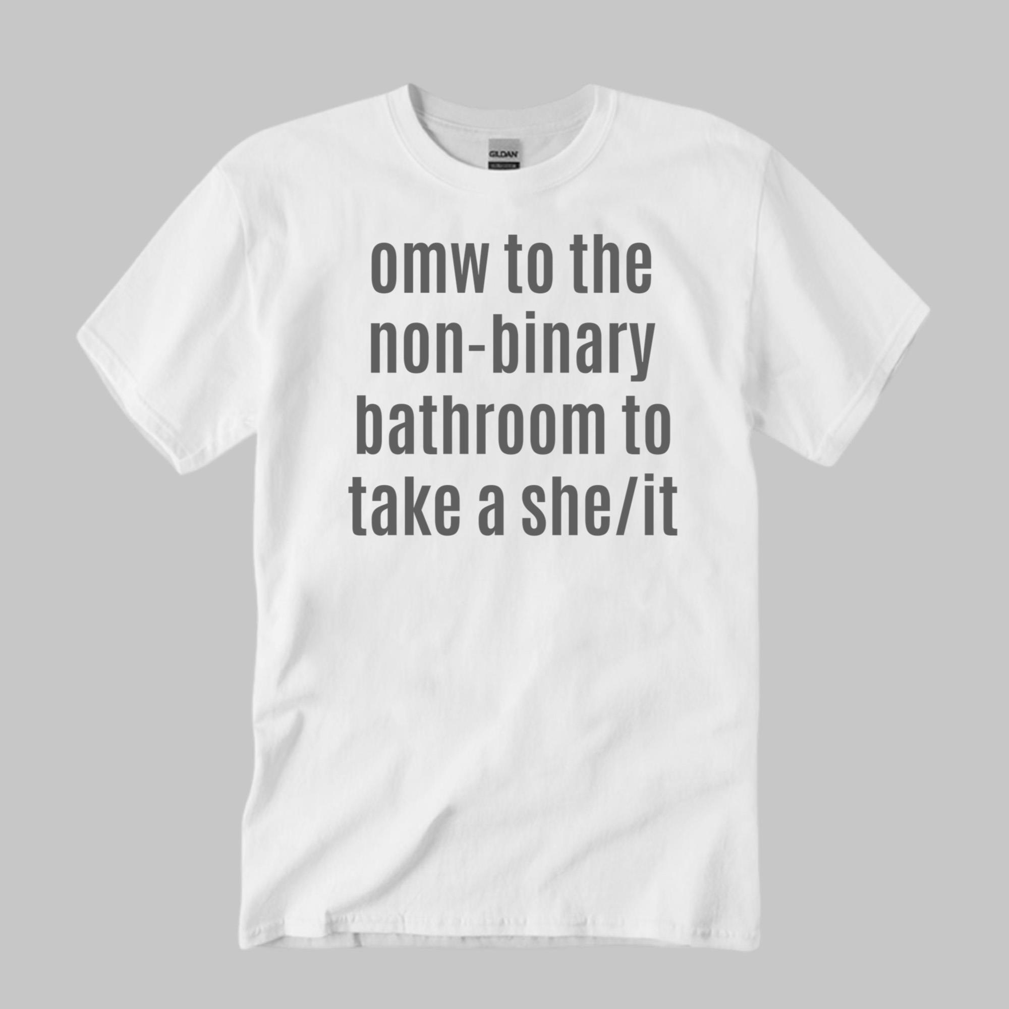 Omw To The Non-Binary Bathroom Shirt