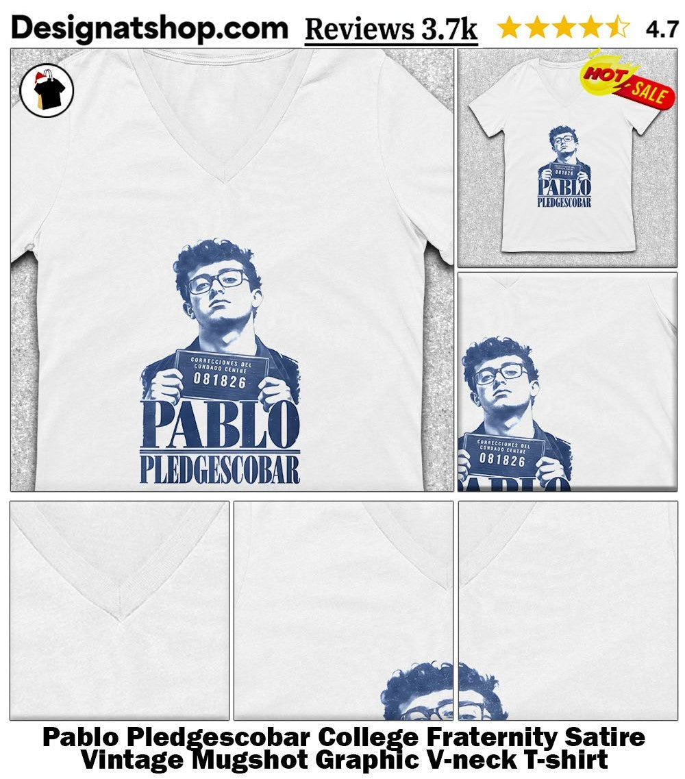 Pablo Pledgescobar College Fraternity Satire Vintage Mugshot Graphic shirt