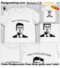 Pablo Pledgescobar Penn State guilty man shirt