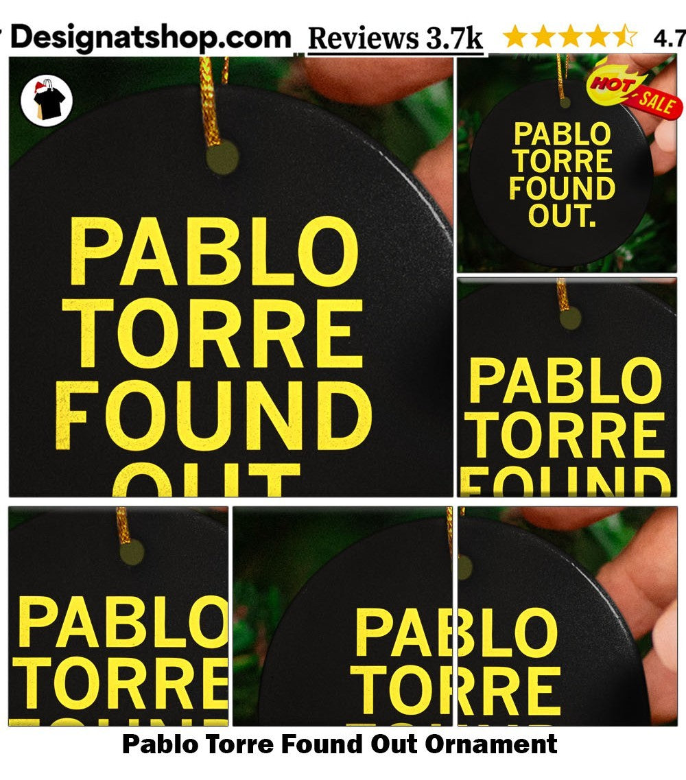 Pablo Torre Found Out shirt