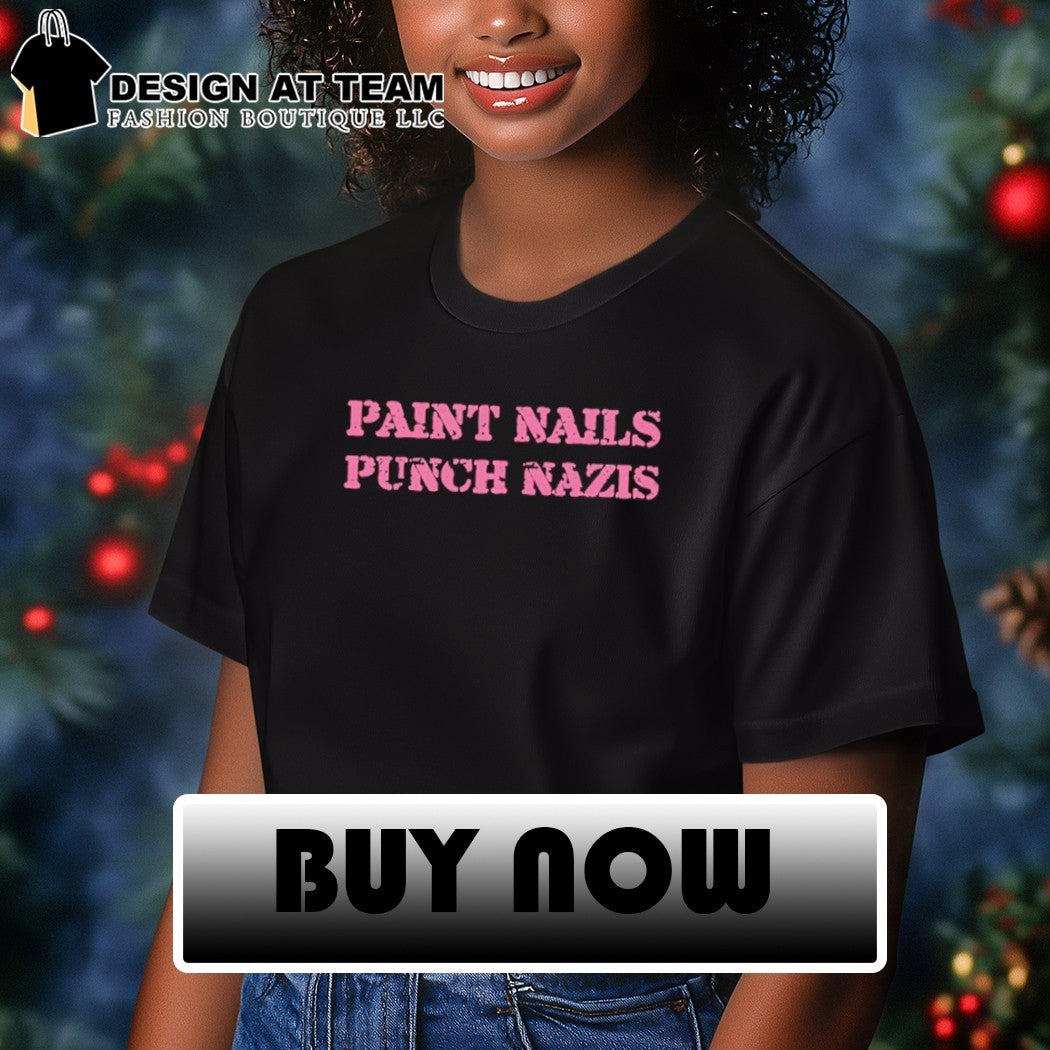 Paint Nails Punch Nazis shirt